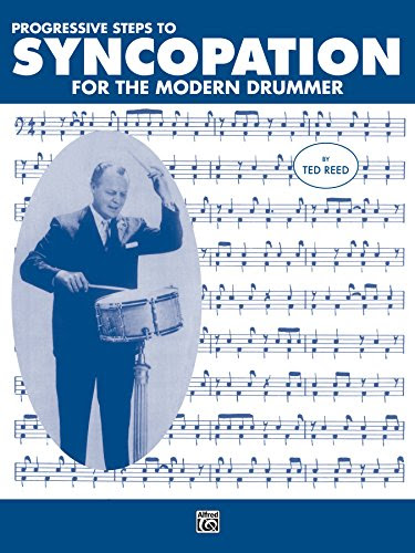 Download Progressive Steps to Syncopation for the Modern Drummer: Drum Set (Ted Reed Publications)