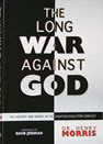 The Long War Against God