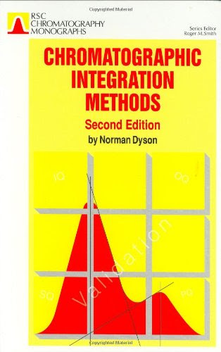 Chromatographic Integration Methods: RSC (RSC Chromatography Monographs), by Norman Dyson