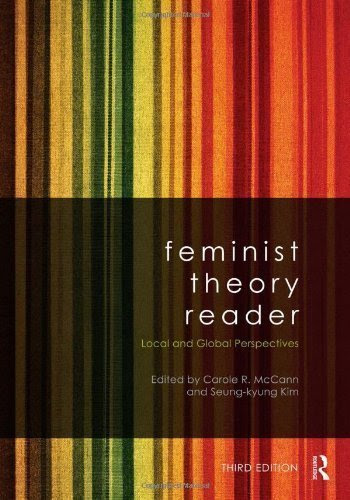 Feminist Theory Reader: Local and Global Perspectives 3rd (third) Edition published