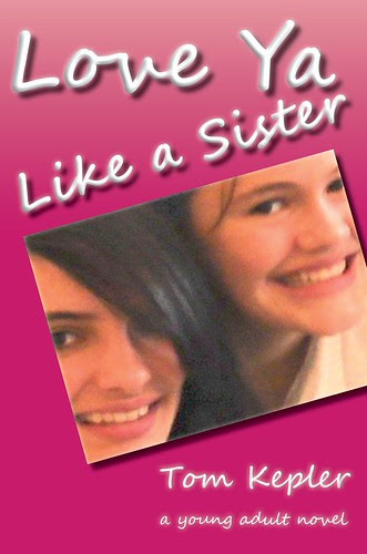 Love Ya Like a Sister, a realistic young adult novel