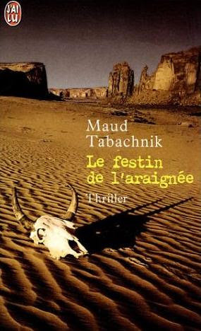 LE FESTIN DE LâARAIGNEE : MAUD TABACHNIK