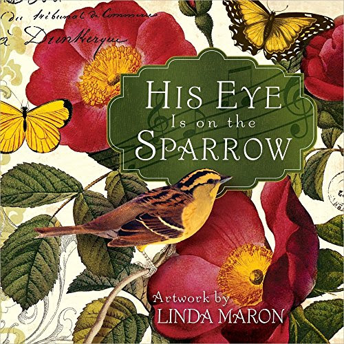 His Eye Is on the SparrowFrom Harvest House Publishers