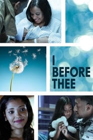 Download I Before Thee 2018 Full Movie Streaming Online HD Free