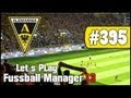 [FLV] Let's Play Fussball Manager 13 #395 - Europaleague 1/8-Finale Auslosung [deutsch/HD] [Saison 05]