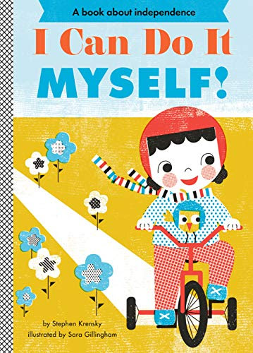 I Can Do It Myself! (Empowerment Series)
