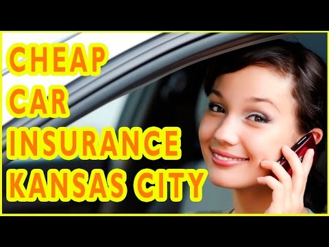 ... Kansas City, Kansas. How To Get Cheap Car Insurance in Kansas City
