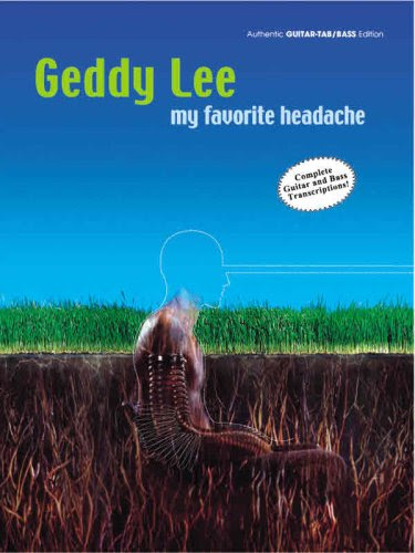 Geddy Lee -- My Favorite Headache: Authentic Guitar TAB/Bass