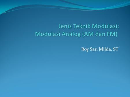 Dasar-dasar Komunikasi Radio (wireless) - ppt download