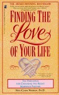 Finding the Love of Your Life : Ten Principles for Choosing the Right Marriage PartnerBy Neil Clark Warren