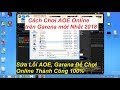 Cách Cài AOE 1, Download Bản Chuẩn Không Lỗi Font, Chống Hack