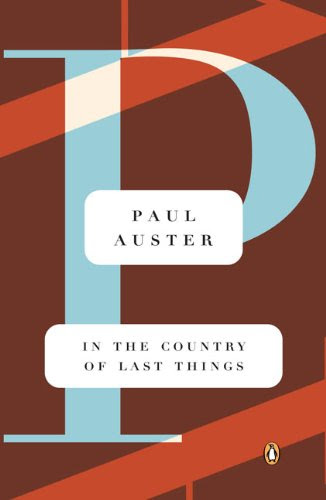 In the Country of Last Things, by Paul Auster