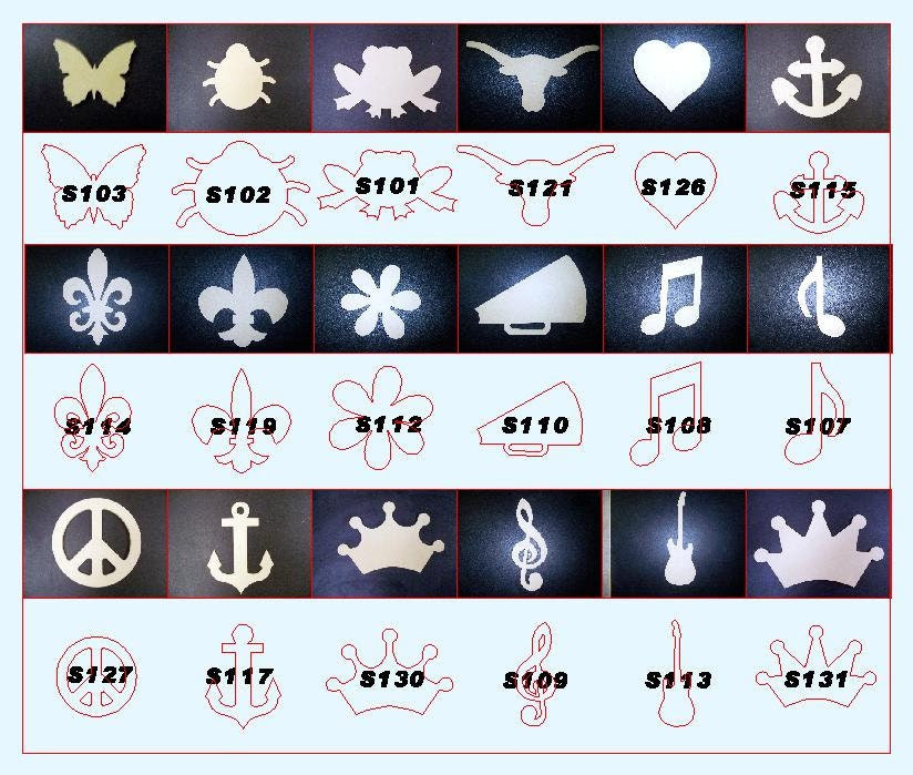 Pick 5  from the 18 different shapes: Crowns, Peace Signs, Frogs, Butter Fly,  1/2" thick MDF