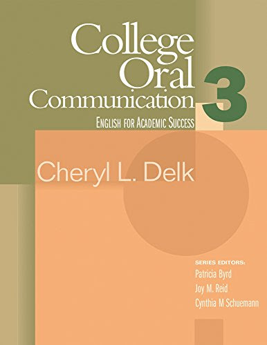 College Oral Communication 3 (Houghton Mifflin English for Academic Success) (Bk. 3), by Cheryl L. Delk