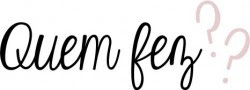 quemfez
