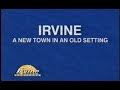 IRVINE: A New Town in an Old Setting