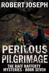 Perilous Pilgrimage by Robert Joseph