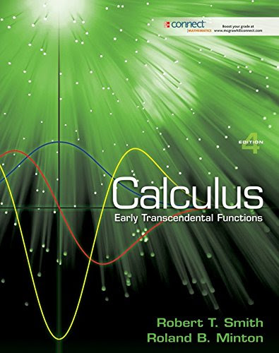 Calculus: Early Transcendental Functions, by Robert T Smith, Roland Minton