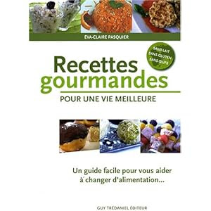 Recettes gourmandes pour une vie meilleure : Un guide pratique pour vous aider à changer d'alimentation