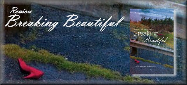  breaking beautiful - jennifer shaw wolf