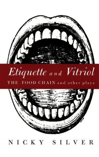 Etiquette and Vitriol: The Food Chain and Other Plays, by Nicky Silver