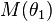 M(\theta_1)\,