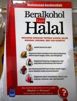 beralkohol tapi halal muhammad ansharullah pustaka arafah