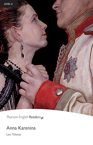 Level 6: Anna Karenina (Pearson English Graded Readers), by Leo Tolstoy