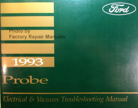 1993 Ford Probe Electrical &amp; Vacuum Troubleshooting Manual ...