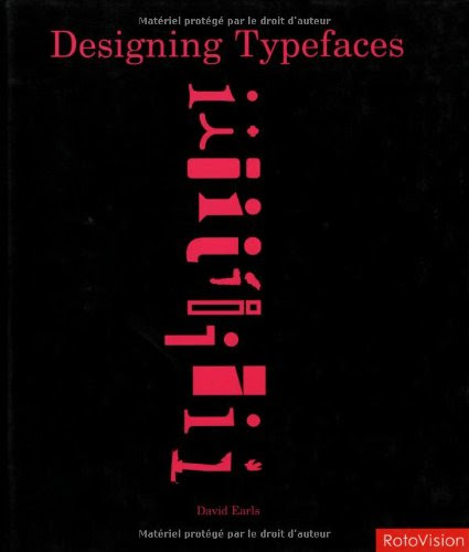 Designing Typefaces, by David Earls