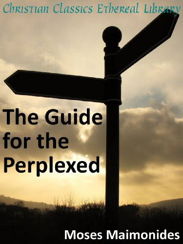 Guide for the Perplexed - Enhanced Version, by Moses Maimonides