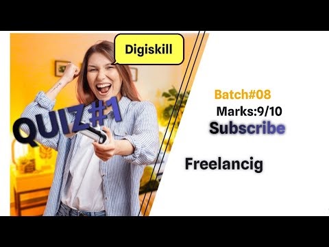 9/10 MARKS IN QUIZ:01, FREELANCING ,BATCH 08