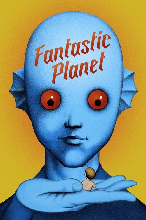 Watch Fantastic Planet 1973 Online Full Movie Streaming Free 4K ULTRAHD