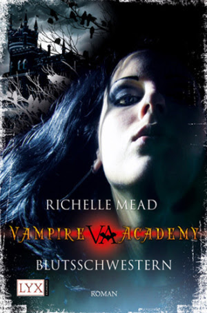 Blutsschwestern (Vampire Academy, #1)