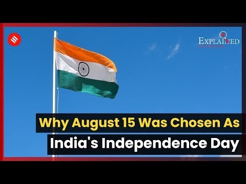 Why August 15 Was Chosen As India's Independence Day