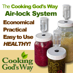 Cooking God\'s Way Air-lock System is Economical, Practical, Easy to Use, Healthy!