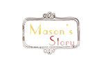 Mason's Story