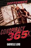 Conspiracy 365: September by Gabrielle Lord
