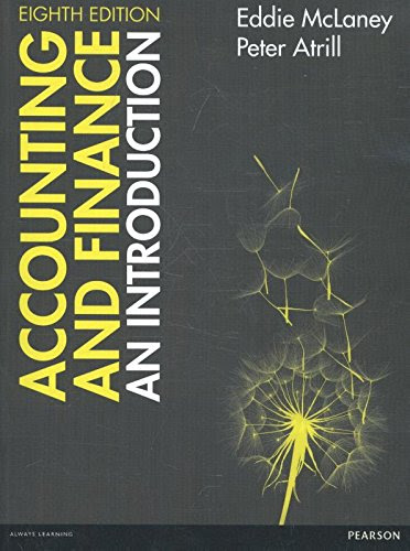 Accounting and Finance: An Introduction 8th edition (8th Edition)By Eddie McLaney, Peter Atrill