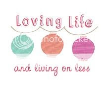 Loving Life and Living on Less