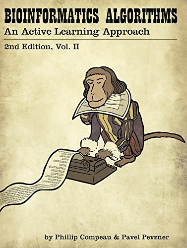 Bioinformatics Algorithms: An Active Learning Approach, 2nd Ed. Vol. 2By Phillip Compeau, Pavel Pevzner