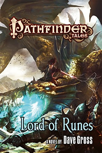 Pathfinder Tales: Lord of Runes, by Dave Gross