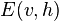 E(v,h)