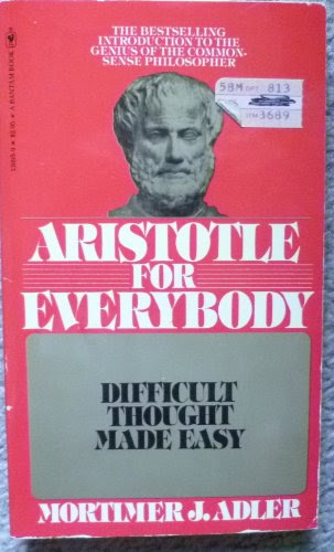 Aristotle for Everybody, Difficult Thought Made Easy