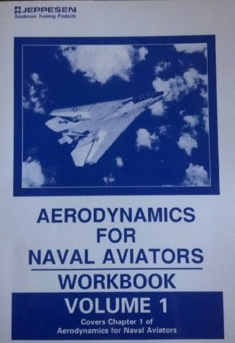 Aerodynamics for Naval Aviators: Workbook, Vol. 1 (JS322707), by Fred Calfior