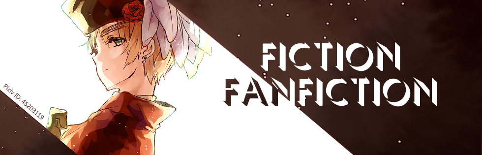 Fanfic/ Fiction