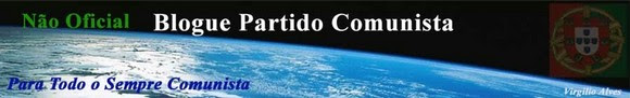 Blogue Partido Comunista (Não Oficial)