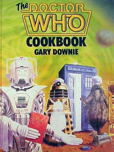 The Doctor Who Cookbook, by Gary Downie