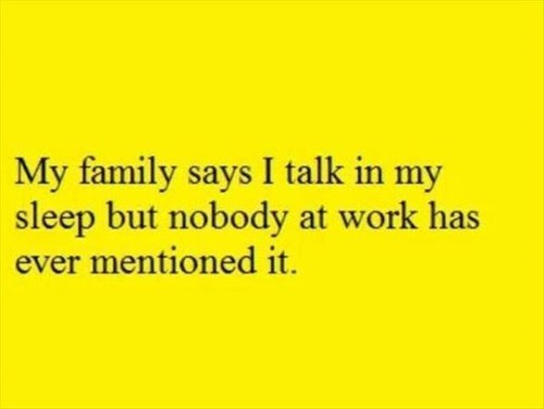 monday thru friday,sleeping,g rated