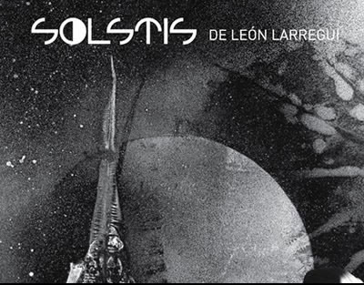 Solstice Leon Larregui
